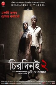Chirodini Tumi Je Amar 2 (2014) – Full Movie Download & Watch FREE – .
