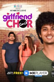 Girlfriend Chor: Season 1