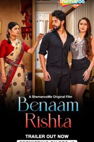 Benaam Rishta (2024) – 🔞 – Full Movie Download & Watch FREE – .