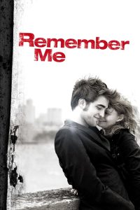 Remember Me (2010) Hindi + English – Full Movie Download & Watch FREE – .