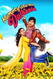 Humpty Sharma Ki Dulhania (2014) – Full Movie Download & Watch FREE – .