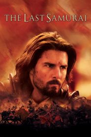 The Last Samurai (2003) Hindi + English – Full Movie Download & Watch FREE – .