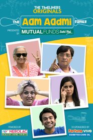 The Aam Aadmi Family (2016-2023) Season 01-04 – Full Series Download & Watch FREE – .
