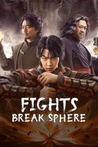 Fights Break Sphere (2023) Hind + Chinese – Full Movie Download & Watch FREE – .