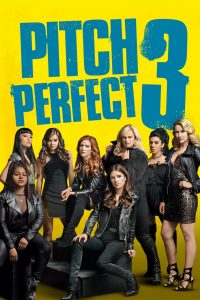 Pitch Perfect 3 (2017) Hindi + English – Full Movie Download & Watch FREE – .