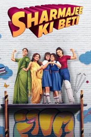 Sharmajee Ki Beti (2024) – Full Movie Download & Watch FREE – .