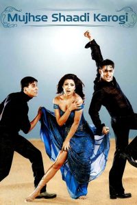 Mujhse Shaadi Karogi (2004) – Full Movie Download & Watch FREE – .
