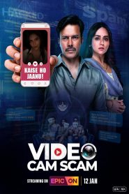 VideoCam Scam (2024) Season 01 – Full Series Download & Watch FREE – .