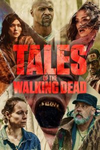 Tales of the Walking Dead (2022) Season 01 – English – Full Series Download & Watch FREE – .