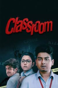 Classroom (2021) – Full Movie Download & Watch FREE – .