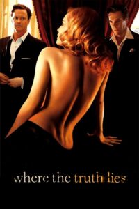 Where the Truth Lies (2005) – 🔞 – Full Movie Download & Watch FREE – .