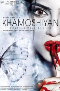 Khamoshiyan (2015) – Full Movie Download & Watch FREE – .