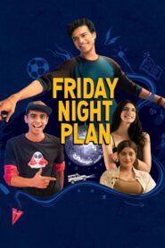 Friday Night Plan (2023) – Full Movie Download & Watch FREE – .