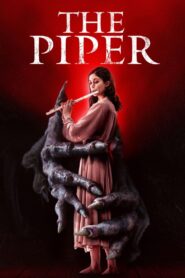 The Piper (2023) Hindi + English – Full Movie Download & Watch FREE – .