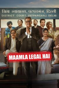 Maamla Legal Hai (2024) Season 01 – Full Series Download & Watch FREE – .