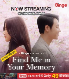 Find Me in Your Memory (2025) Season 01 – Episode 01-10 – Bengali Dubbed ORG Binge – Full Series Download & Watch FREE – .
