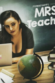 Mrs Teacher (2022) Season 01 – PrimeShots Originals – 🔞 – Full Series Download & Watch FREE – .