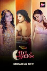 Rangeen Kahaniyan – Raat Ke Musafir (2025) Season 15 – Ep: 01-04 – Hindi Alt Balaji – 🔞 – Full Series Download & Watch FREE – .
