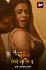 Rangeen Kahaniyan – Tan Tripti (2024) Season 10 – Hindi Alt Balaji – 🔞 – Full Series Download & Watch FREE – .