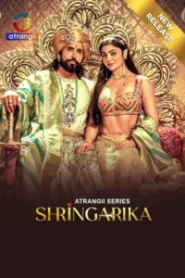 Shringarika (2025) Season 01 – Hindi Atrangii – 🔞 – Full Series Download & Watch FREE – .
