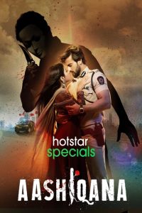Aashiqana (2022-2023) Season 01-04 – Complete – Full Series Download & Watch FREE – .