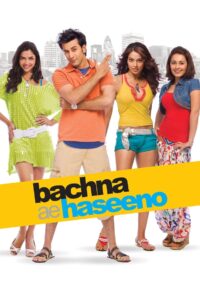 Bachna Ae Haseeno (2008) – Full Movie Download & Watch FREE – .