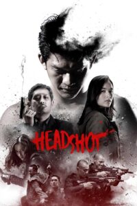Headshot (2016) Indonesian – Full Movie Download & Watch FREE – .