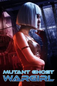 Mutant: Ghost War Girl (2022) BluRay Hindi + English – Full Movie Download & Watch FREE – .