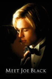 Meet Joe Black (1998) English – Full Movie Download & Watch FREE – .