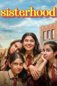 Sisterhood (2024) Season 01 – Full Series Download & Watch FREE – .