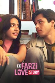 Ek Farzi Love Story (2025) Season 01 – Full Series Download & Watch FREE – .