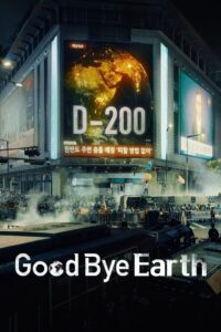 Goodbye Earth (2024) Season 01 – HIndi + English + Korean – Full Series Download & Watch FREE – .