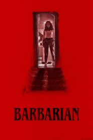 Barbarian (2022) Hindi + English – Full Movie Download & Watch FREE – .