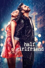 Half Girlfriend (2017) – Full Movie Download & Watch FREE – .