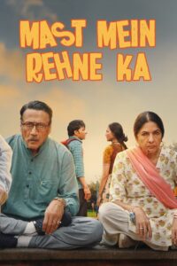 Mast Mein Rehne Ka (2023) – Full Movie Download & Watch FREE – .