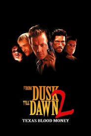 From Dusk Till Dawn 2: Texas Blood Money (1999) English – Full Movie Download & Watch FREE – .