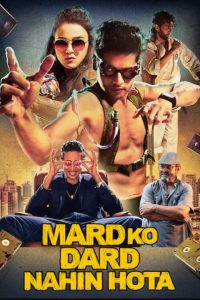 Mard Ko Dard Nahin Hota (2018) – Full Movie Download & Watch FREE – .