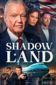 Shadow Land (2024) Hindi/English – Full Movie Download & Watch FREE – .