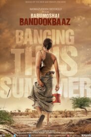 Babumoshai Bandookbaaz (2017) – Full Movie Download & Watch FREE – .