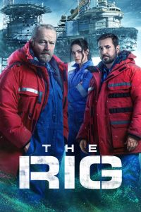The Rig (2023-2025) Season 01-02 – Hindi/English – Full Series Download & Watch FREE – .