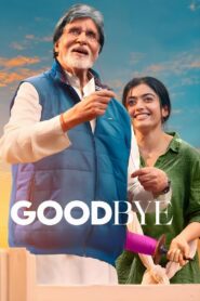Goodbye (2022) – Full Movie Download & Watch FREE – .