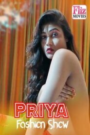 Priya Fashion Show (2020) Flizmovies – 🔞 – Full Download & Watch FREE – .