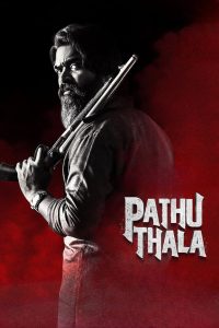 Pathu Thala (2023) Hindi + Tamil – Full Movie Download & Watch FREE – .