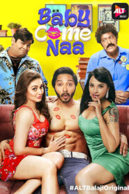 Baby Come Naa (2018) Season 01 – 🔞 – Full Series Download & Watch FREE – .