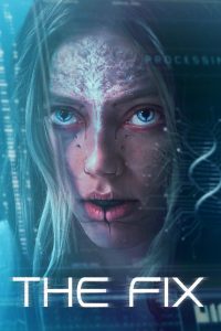 The Fix (2024) English – Full Movie Download & Watch FREE – .