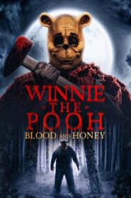 Winnie the Pooh: Blood and Honey (2023) English – Full Movie Download & Watch FREE – .
