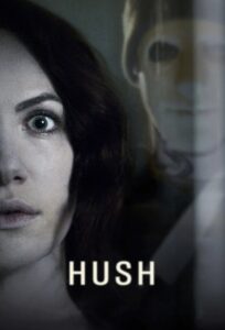 Hush (2016) English – Full Movie Download & Watch FREE – .