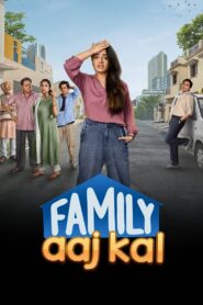 Family Aaj Kal (2024) Season 01 – Full Series Download & Watch FREE – .