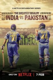 The Greatest Rivalry: India vs Pakistan: Season 1 – Hindi/English/Tamil/Telegu