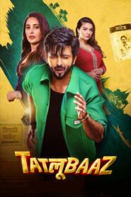 Tatlubaaz (2023) Season 01 – Full Series Download & Watch FREE – .
